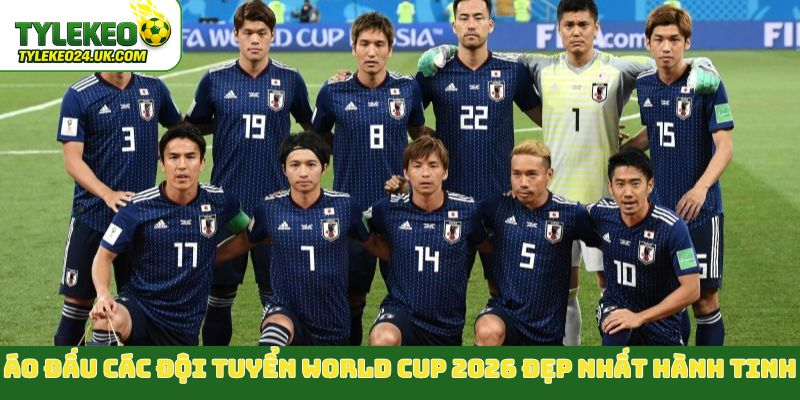 Áo đấu các đội tuyển World Cup 2026 đẹp nhất hành tinh