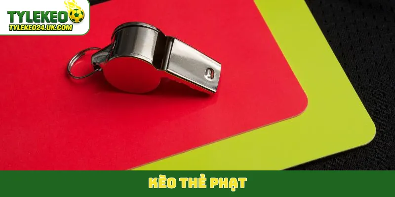 kèo thẻ phạt