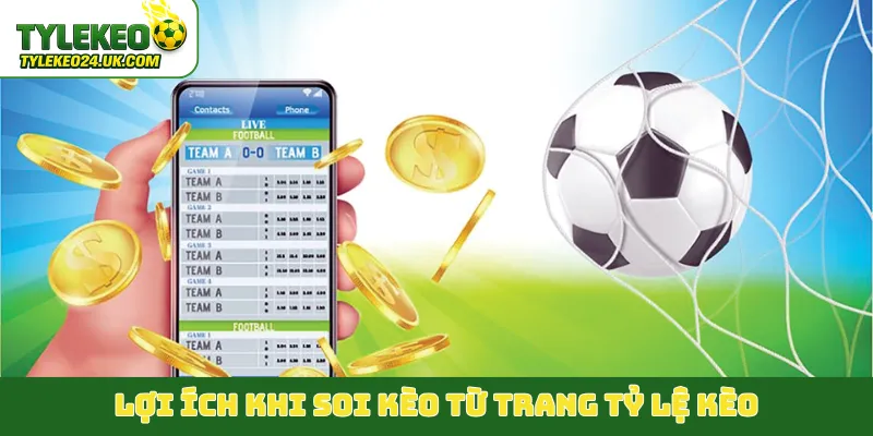 Lợi ích khi soi kèo từ trang tỷ lệ kèo