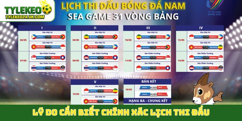 Lý do cần biết chính xác lịch thi đấu