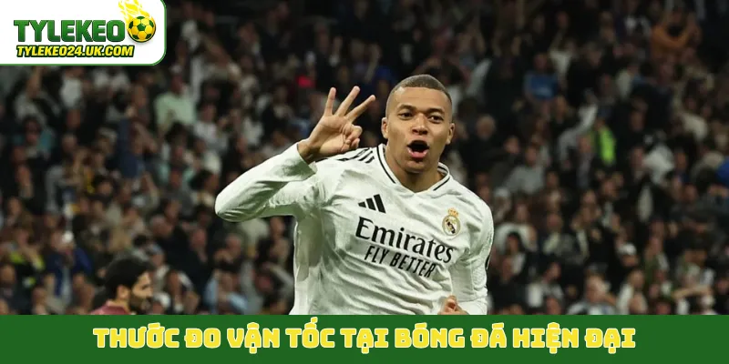 Thước đo vận tốc tại bóng đá hiện đại