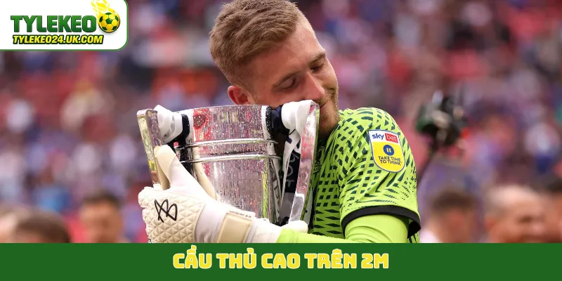 Cầu thủ cao trên 2m